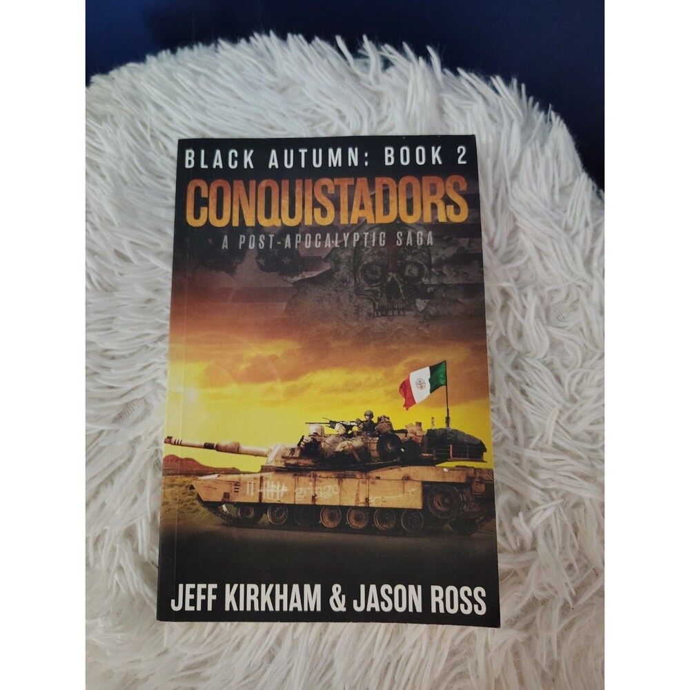Conquistadors: A Post-apocalyptic Saga (The Black Autumn Series)
